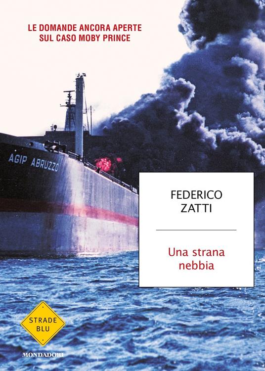 Federico Zatti: Una strana nebbia (Italiano language, Mondadori)