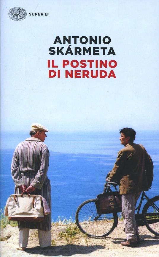 Antonio Skármeta: Il Postino Di Neruda (Italiano language, Einaudi)