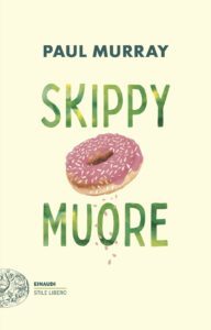 Paul Murray: Skippy Muore (Paperback, italiano language, Einaudi)