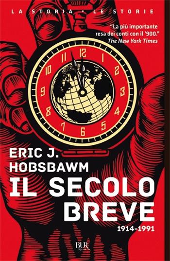 Eric Hobsbawm: Il secolo breve (Paperback, Italiano language, 2014, Rizzoli)