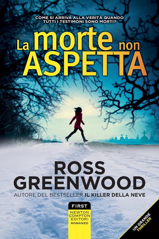 Ross Greenwood: La morte non aspetta (Italiano language, Newton Compton editori)