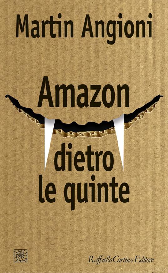 Martin Angioni: Amazon dietro le quinte (Italiano language, Cortina Raffaello)