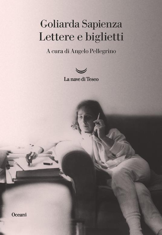 Goliarda Sapienza: Lettere e biglietti (Paperback, Italian language, La nave di Teseo)