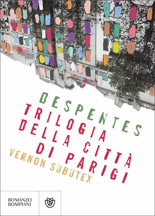 Virginie Despentes: Trilogia della città di Parigi (Paperback, 2019, Bompiani)