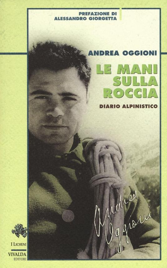Andrea Oggioni: Le mani sulla roccia (Paperback, Italian language, 2012, Vivalda)