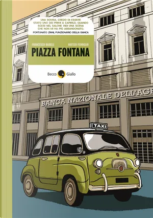 Francesco Barilli, Matteo Fenoglio: Piazza Fontana (Italian language, 2009, BeccoGiallo)