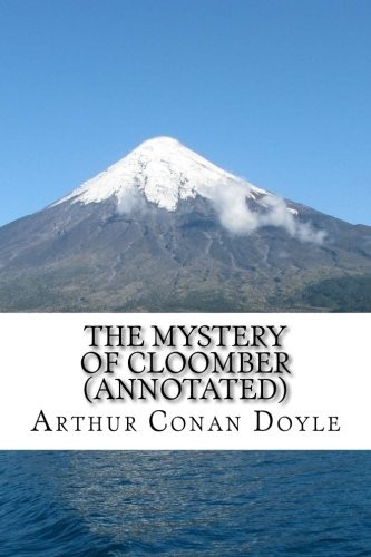 Arthur Conan Doyle: The Mystery of Cloomber (Paperback, 2016, CreateSpace Independent Publishing Platform)