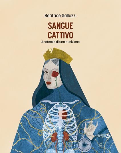 Beatrice Galluzzi: Sangue cattivo (Paperback, italiano language, effequ)