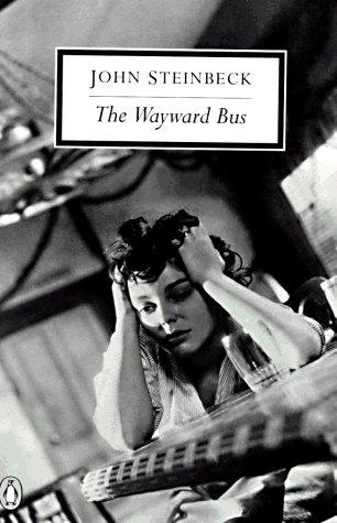 John Steinbeck: The Wayward Bus (Twentieth Century Classics Series) (Paperback, 1995, Penguin Classics)