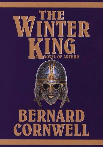 Bernard Cornwell: The Winter King (1996, Thorndike Press)