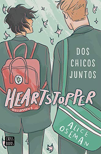 Alice Oseman, Victoria Simó Perales: Heartstopper 1. Dos chicos juntos (Paperback, Spanish language, 2020, Destino Infantil & Juvenil)