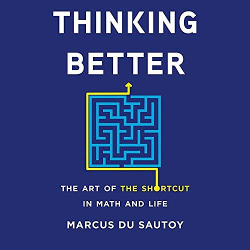 Marcus du Sautoy, Mark Elstob: Thinking Better Lib/E (AudiobookFormat, 2021, Basic Books)