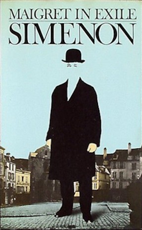 Georges Simenon: Maigret in exile (Hardcover, 1979, Harcourt Brace Jovanovich)