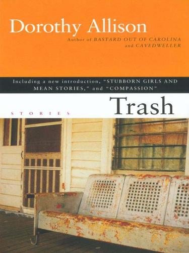 Dorothy Allison: Trash (EBook, 2009, Penguin USA, Inc.)