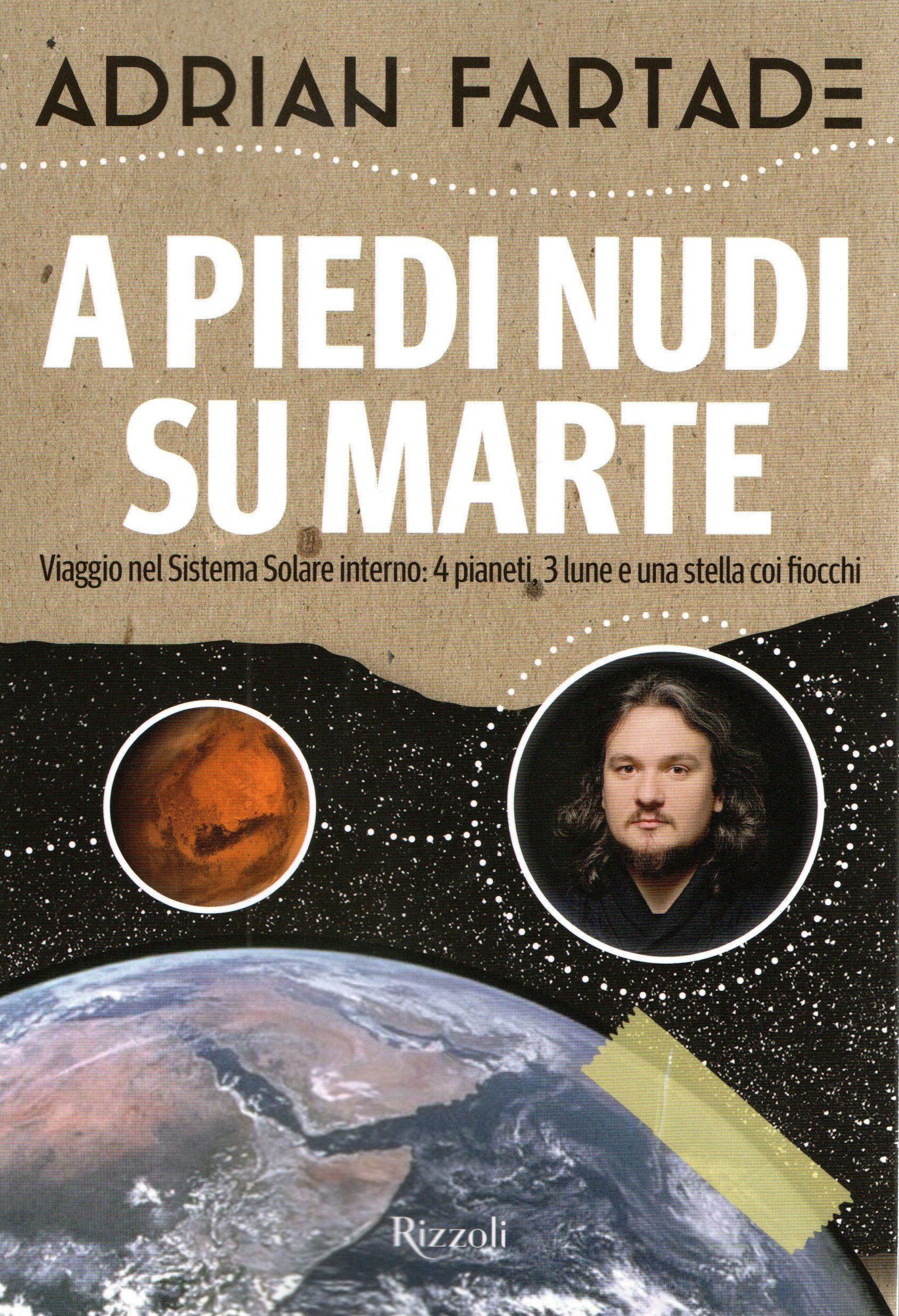 Adrian Fartade: A piedi nudi su Marte (Paperback, Italiano language, 2018, Rizzoli)