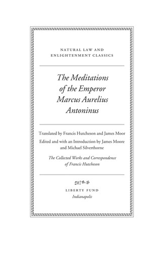 Marco Aurelio: The meditations of the Emperor Marcus Aurelius Antoninus (2008, Liberty Fund)