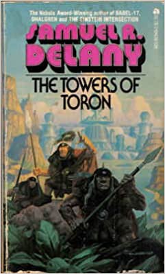 Samuel R. Delany: The Towers of Toron (1975, Ace Books)