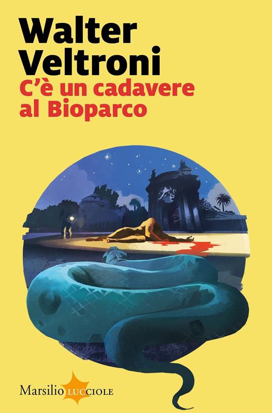 Walter Veltroni: C'è un cadavere al bioparco (Paperback, Italiano language, 2021, Marsilio)