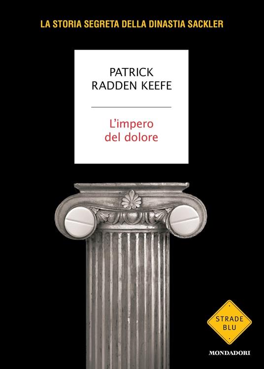 Patrick Radden Keefe: L' impero del dolore (Paperback, Italian language, Mondadori)