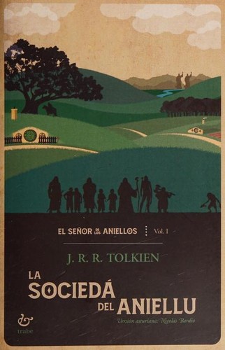 J.R.R. Tolkien: La sociedá del aniellu (Paperback, Asturian language, 2020, Trabe)