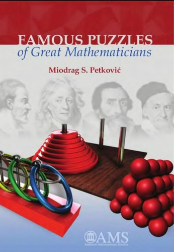 Miodrag Petković: Famous puzzles of great mathematicians (2009, American Mathematical Society)