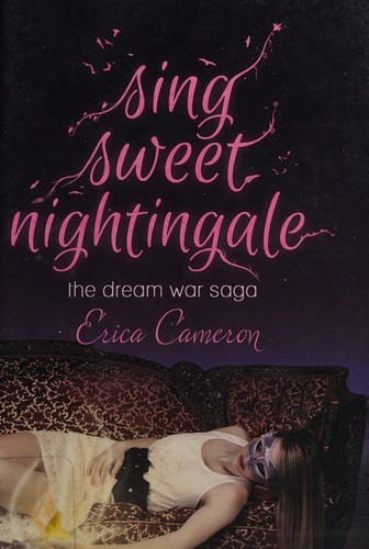 Erica Cameron: Sing Sweet Nightingale (Paperback, 2014, Spencer Hill Press)