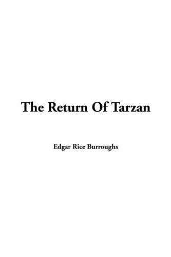 Edgar Rice Burroughs: The Return of Tarzan (Paperback, 2003, IndyPublish.com)