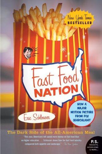 Eric Schlosser: Fast Food Nation: The Dark Side of the All-American Meal (2005)