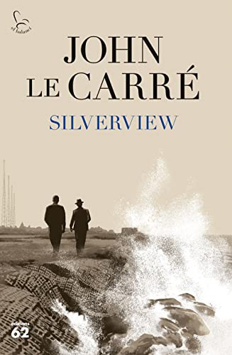 Núria Parés Sellarés, John le Carré: Silverview (Hardcover, 2022, Edicions 62)