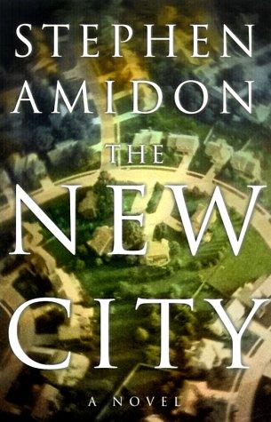 Stephen Amidon: The new city (2000, Doubleday)