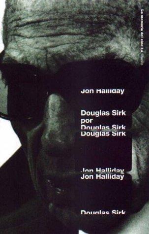 Jon Halliday: Douglas Sirk Por Douglas Sirk (Paperback, Spanish language, 2002, Ediciones Paidos Iberica)