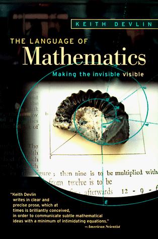 Keith J. Devlin: The language of mathematics (1998, W.H. Freeman)