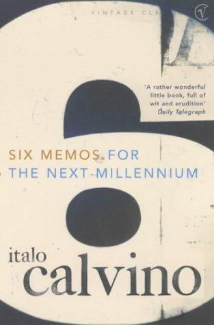 Italo Calvino: Six Memos for the Next Millennium (Paperback, 1996, Vintage)