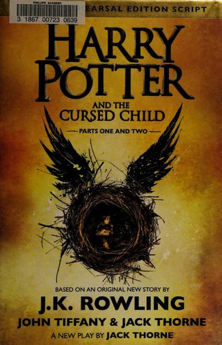 J. K. Rowling, John Tiffany, Jack Thorne: Harry Potter and the Cursed Child (Hardcover, 2016, Arthur A. Levine Books, an imprint of Scholastic Inc.)