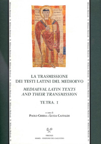 Paolo Chiesa, Lucia Castaldi: La trasmissione dei testi latini del Medioevo (Hardcover, Italian language, 2004, SISMEL edizioni del Galluzzo)