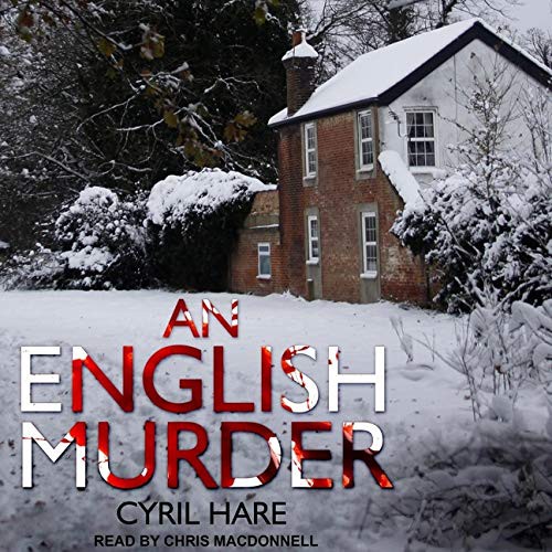 Chris MacDonnell, Cyril Hare: An English Murder Lib/E (AudiobookFormat, 2019, Tantor Audio)