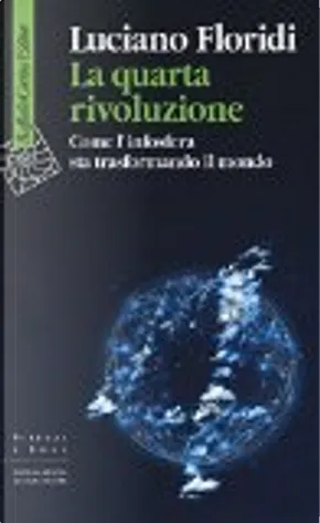 La quarta rivoluzione (Paperback, italiano language, 2017, Raffaello Cortina)