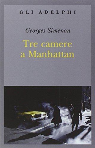 Georges Simenon: Tre camere a Manhattan (Paperback, Italiano language, 2015, Adelphi)