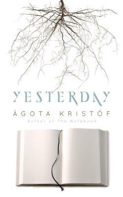 Ágota Kristóf: Yesterday (Paperback, 2019, Dover Publications)