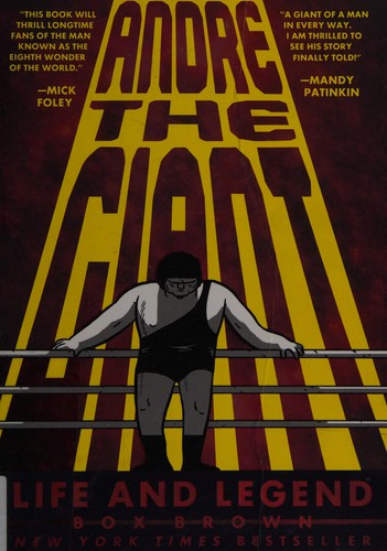 Box Brown: Andre the Giant (2014)