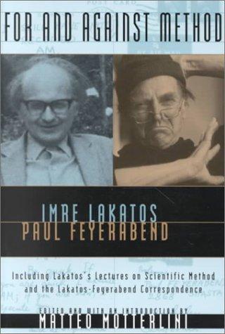 Paul Feyerabend, Imre Lakatos: For and Against Method (Paperback, 2000, University Of Chicago Press)