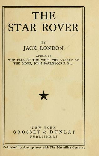 Jack London: The Star rover. -- (1917, Grosset & Dunlap)