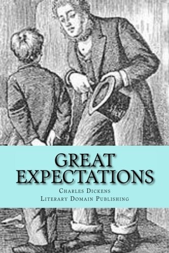 Charles Dickens, Charles Dickens: Great Expectations (Paperback, 2018, CreateSpace Independent Publishing Platform)