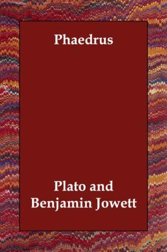 , Plato: Phaedrus (Paperback, 2006, Echo Library)