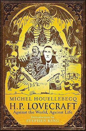 Michel Houellebecq: H. P. Lovecraft