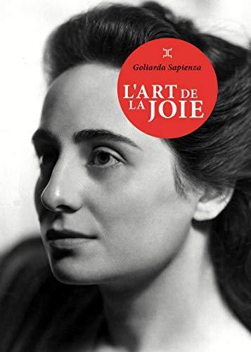 Goliarda Sapienza: L'Art de la joie (Paperback, French language, 2016, Le Tripode)