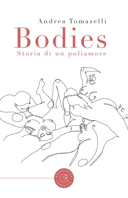 Andrea Tomaselli: Bodies (Paperback, Italiano language, 2021, bookabook)