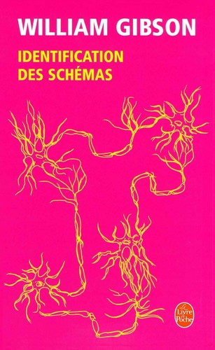 William Gibson (unspecified): Identification des schémas (French language, 2006, Librairie générale française)