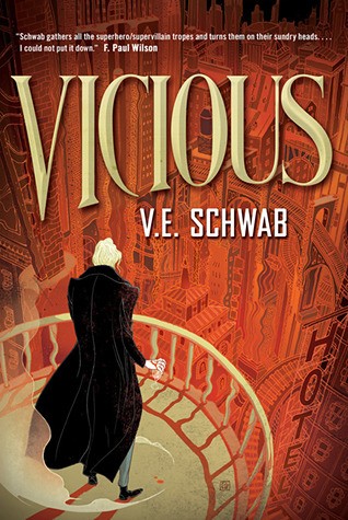 Noah Michael Levine, Victoria Schwab, V. E. Schwab, V.E. Schwab: Vicious (Hardcover, 2013, Tor)