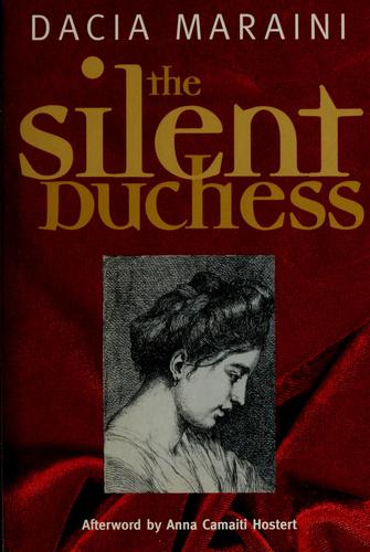 Dacia Maraini: The silent duchess (1998, The Feminist Press)